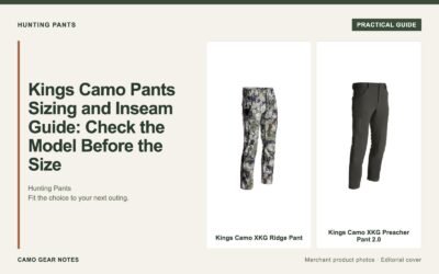Editorial cover: Kings Camo Pants Sizing and Inseam Guide: Check the Model Before the Size. Merchant photos: Kings Camo XKG Ridge Pant, Kings Camo XKG Preacher Pant 2.0.