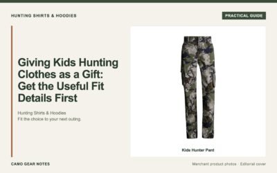 Editorial cover: Giving Kids Hunting Clothes as a Gift: Get the Useful Fit Details First. Merchant photos: Kids Hunter Pant.